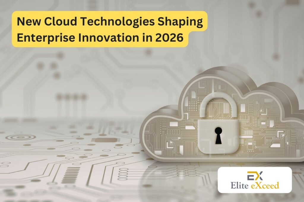 New Cloud Technologies Shaping Enterprise Innovation in 2026